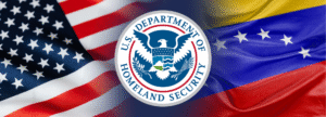 DHS Ends Venezuela’s 2021 Temporary Protected Status Designation